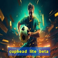 cuphead lite beta 8.1 download